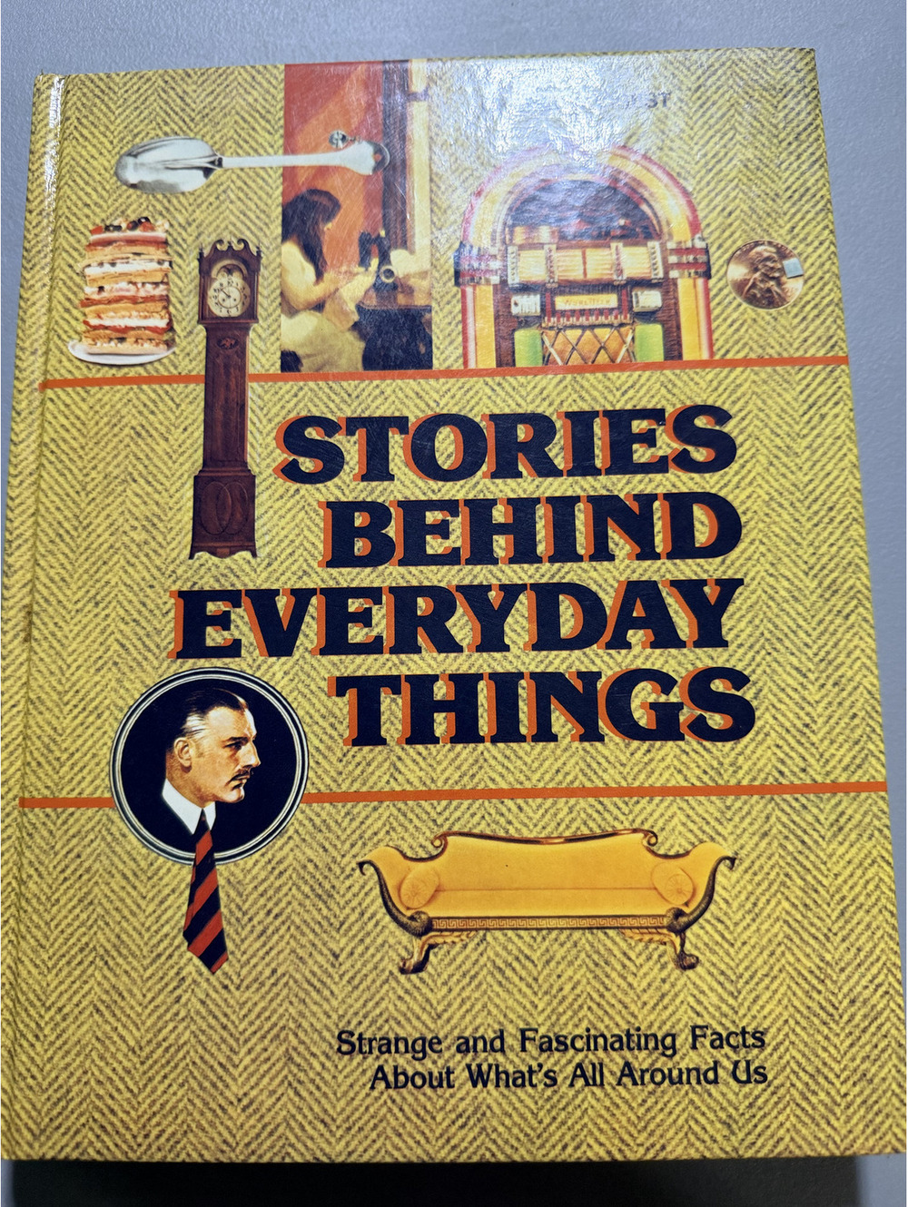 Stories Behind Everyday Things 1980 Hardcover Readers Digest Illustrated History